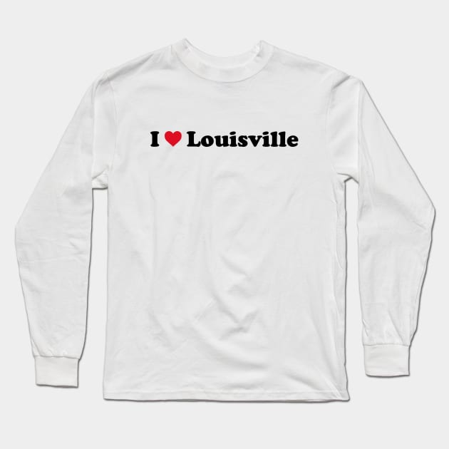 I Love Louisville Long Sleeve T-Shirt by Novel_Designs